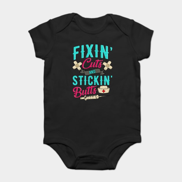 Fixin' cuts and stickin' butts Nurse gift Baby Bodysuit by creative